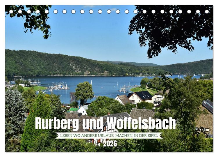 Produktbild: Rurberg und Woffelsbach - Leben wo andere Urlaub machen, in der Eifel (Tischkalender 2026 DIN A5 quer), CALVENDO Monatskalender