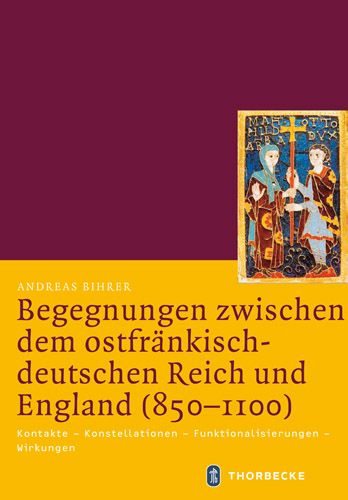 Produktbild: Begegnungen zwischen dem ostfr&auml;nkisch-deutschen Reich und England (850-1100)