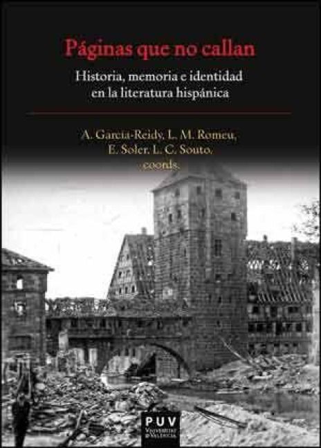 Produktbild: P&aacute;ginas que no callan : historia, memoria e identidad en la literatura hisp&aacute;nica