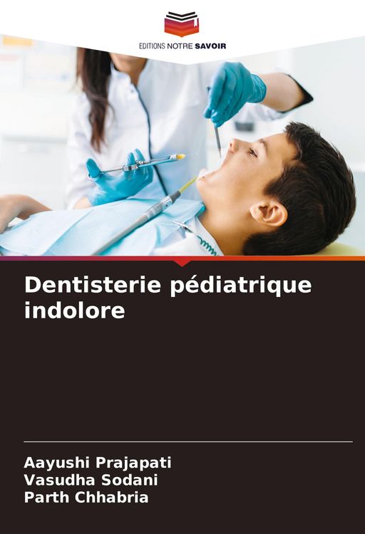 Produktbild: Dentisterie p&eacute;diatrique indolore
