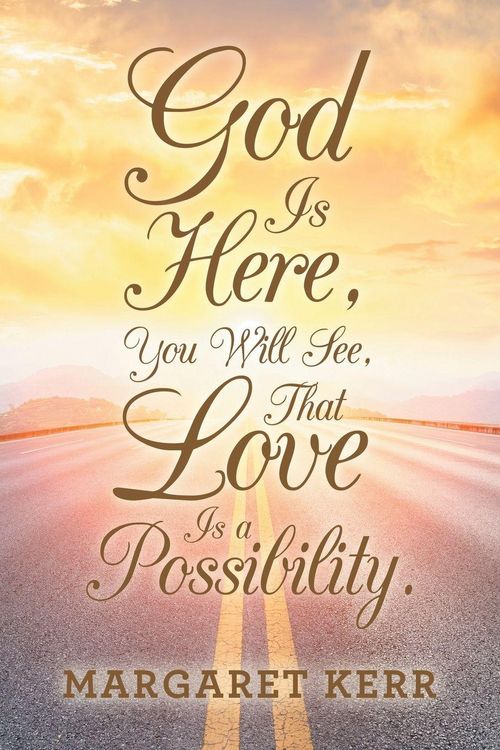 Produktbild: God Is Here, You Will See, That Love Is a Possibility.