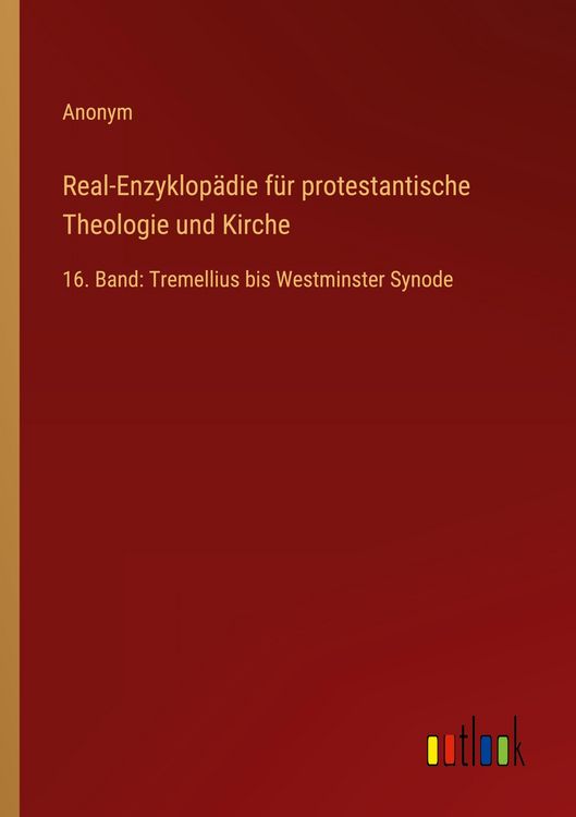 Produktbild: Real-Enzyklop&auml;die f&uuml;r protestantische Theologie und Kirche