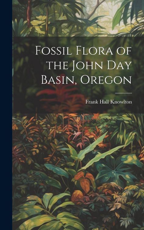 Produktbild: Fossil Flora of the John Day Basin, Oregon