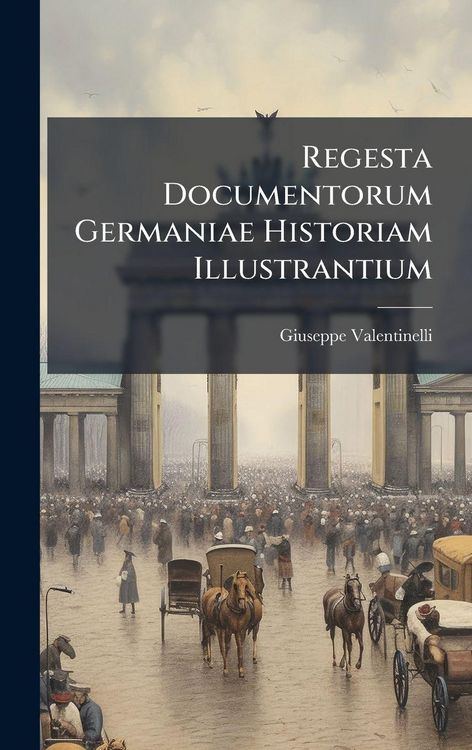 Produktbild: Regesta Documentorum Germaniae Historiam Illustrantium