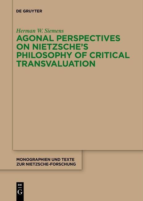 Produktbild: Agonal Perspectives on Nietzsche's Philosophy of Critical Transvaluation