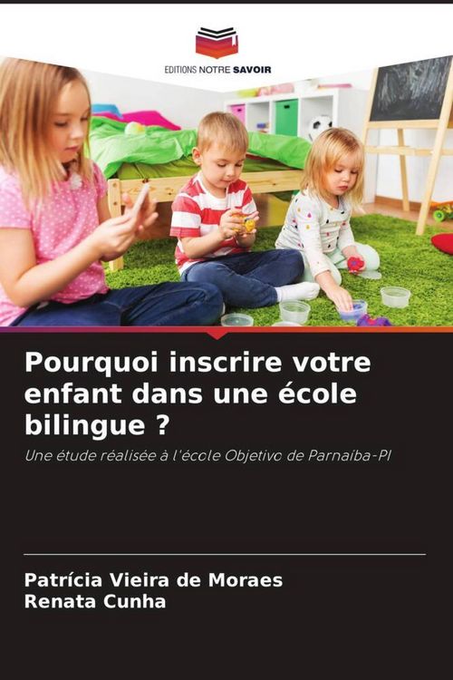 Produktbild: Pourquoi inscrire votre enfant dans une &eacute;cole bilingue ?