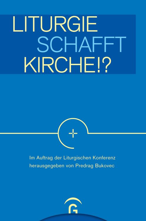 Produktbild: Liturgie schafft Kirche!?