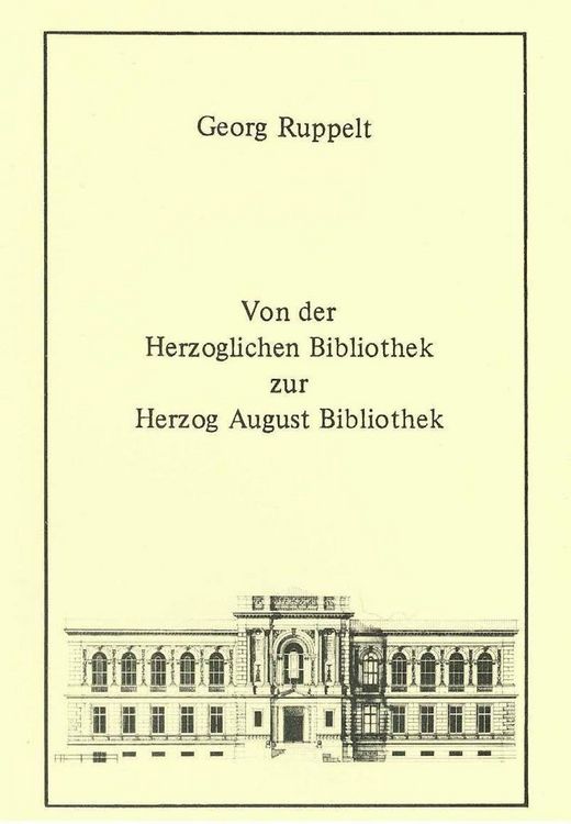 Produktbild: Von der Herzoglichen Bibliothek zur Herzog August Bibliothek