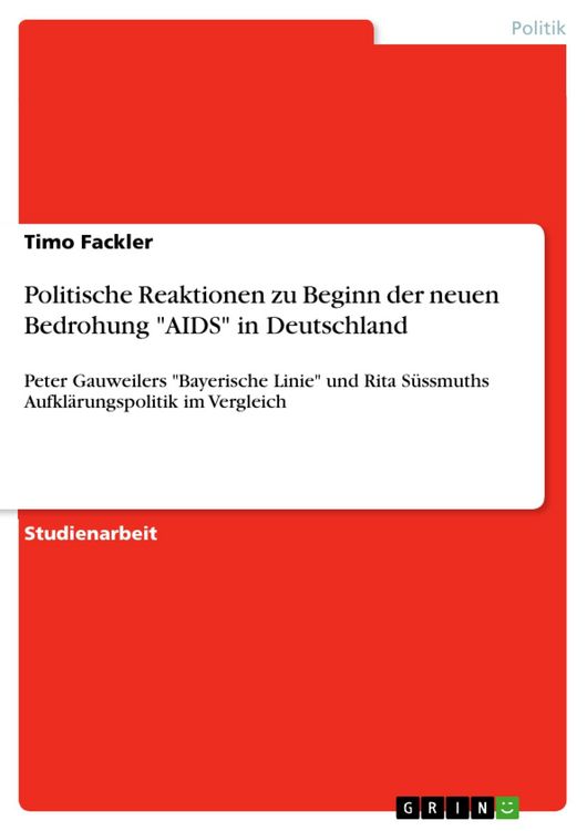 Produktbild: Politische Reaktionen zu Beginn der neuen Bedrohung "AIDS" in Deutschland