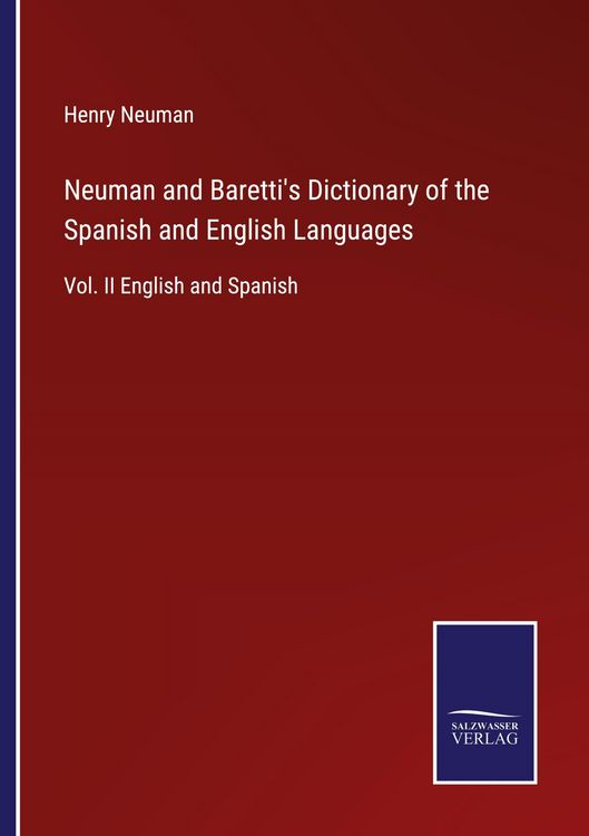 Produktbild: Neuman and Baretti's Dictionary of the Spanish and English Languages