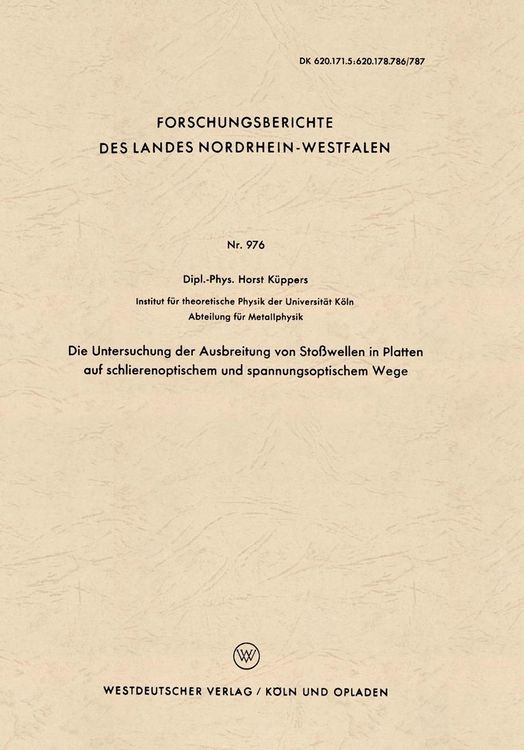 Produktbild: Die Untersuchung der Ausbreitung von Sto&szlig;wellen in Platten auf schlierenoptischem und spannungsoptischem Wege