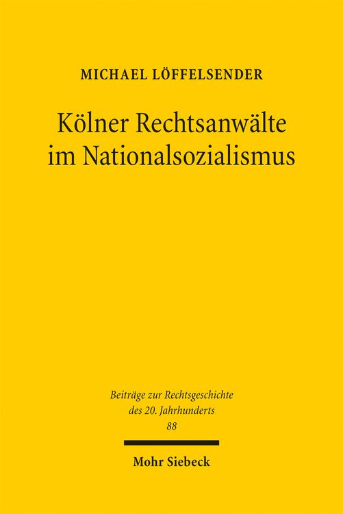 Produktbild: K&ouml;lner Rechtsanw&auml;lte im Nationalsozialismus