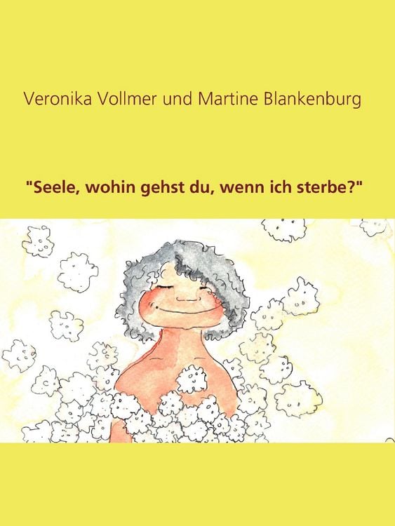 Produktbild: "Seele, wohin gehst du, wenn ich sterbe?"