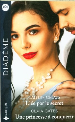 Produktbild: Li&eacute;e par le secret. Une princesse &agrave; conqu&eacute;rir