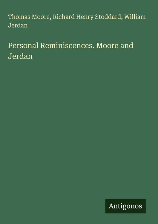 Produktbild: Personal Reminiscences. Moore and Jerdan