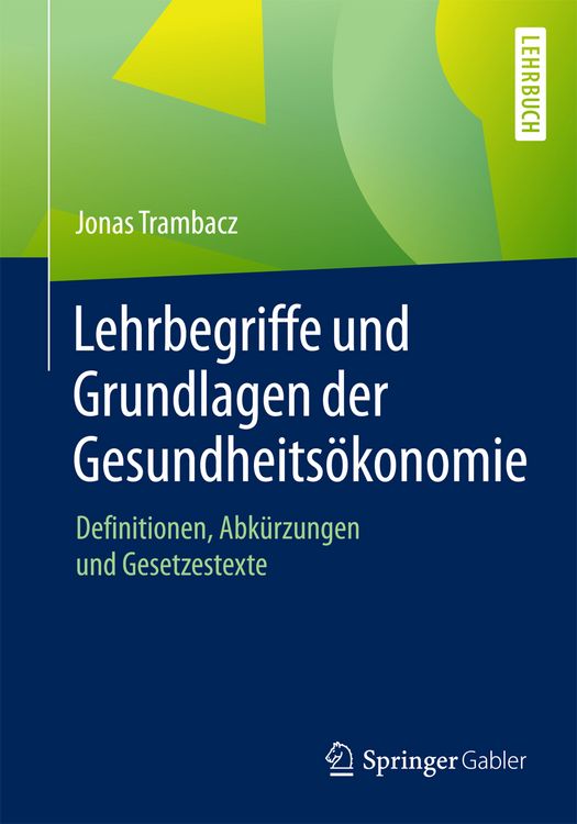 Produktbild: Lehrbegriffe und Grundlagen der Gesundheits&ouml;konomie