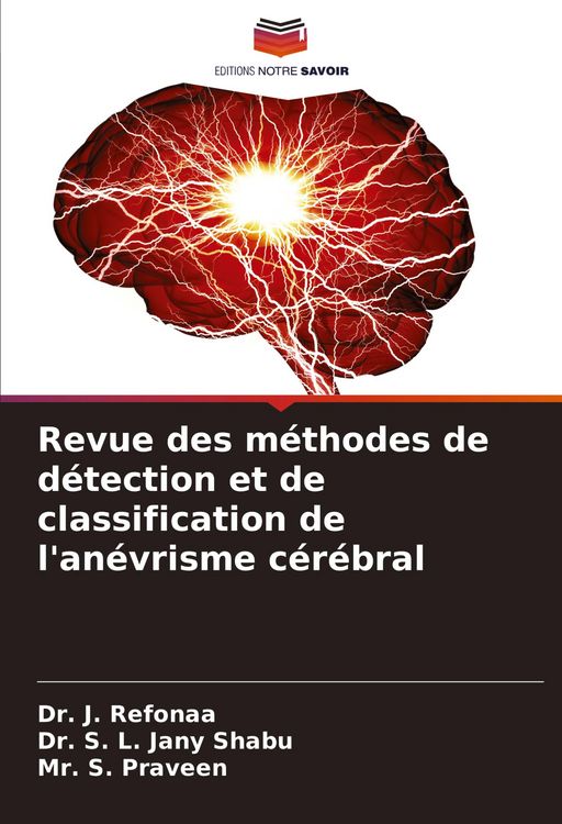 Produktbild: Revue des m&eacute;thodes de d&eacute;tection et de classification de l'an&eacute;vrisme c&eacute;r&eacute;bral