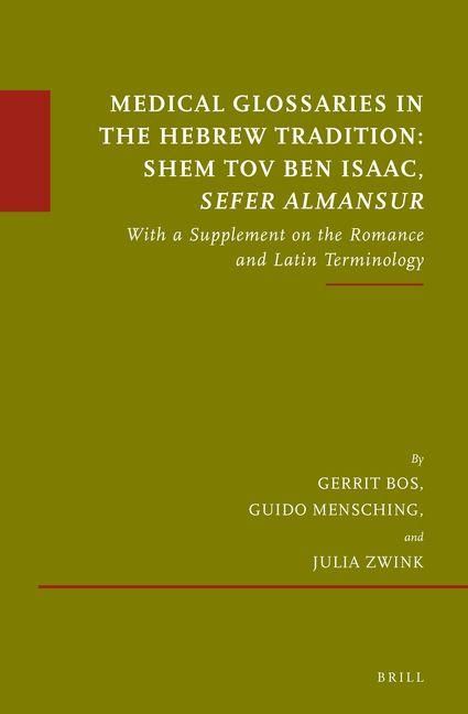 Produktbild: Medical Glossaries in the Hebrew Tradition: Shem Tov Ben Isaac, Sefer Almansur