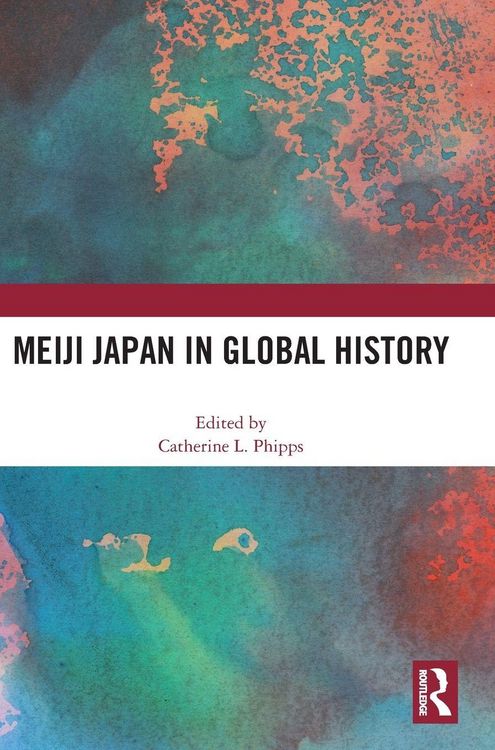 Produktbild: Meiji Japan in Global History