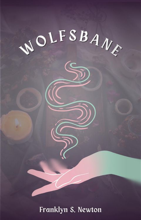 Produktbild: Wolfsbane - A Sapphic Urban Fantasy