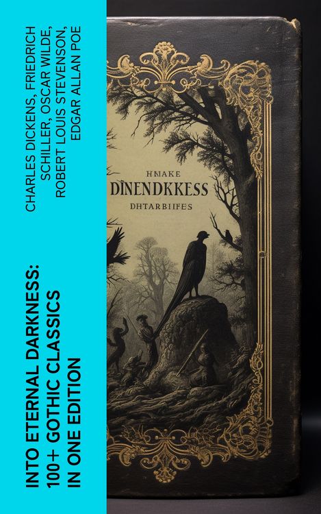 Produktbild: Into Eternal Darkness: 100+ Gothic Classics in One Edition
