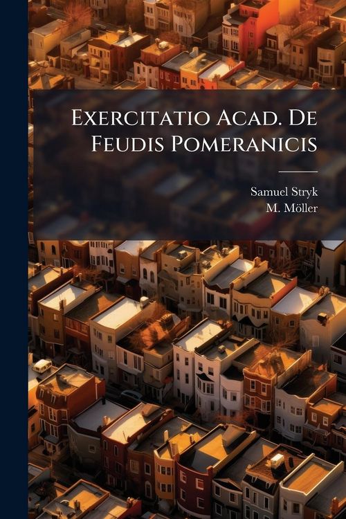 Produktbild: Exercitatio Acad. De Feudis Pomeranicis