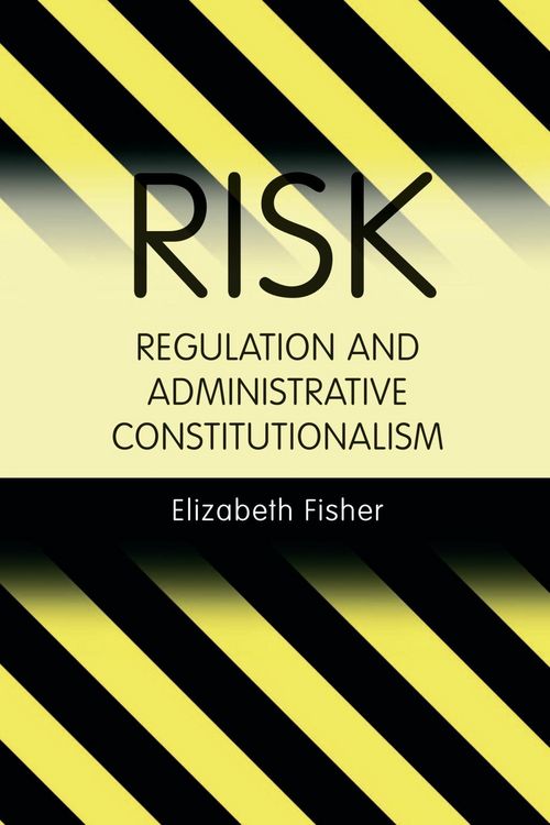 Produktbild: Risk Regulation and Administrative Constitutionalism