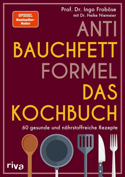 Bild vom Artikel Anti-Bauchfett-Formel – Das Kochbuch vom Autor Ingo Froböse