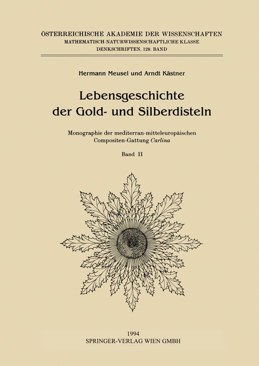 Produktbild: Lebensgeschichte der Gold- und Silberdisteln Monographie der mediterran-mitteleurop&auml;ischen Compositen-Gattung Carlina