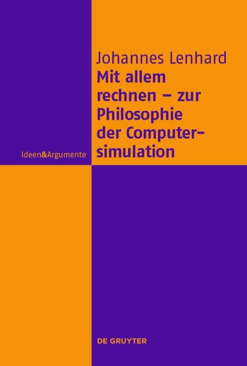 Produktbild: Mit allem rechnen - zur Philosophie der Computersimulation