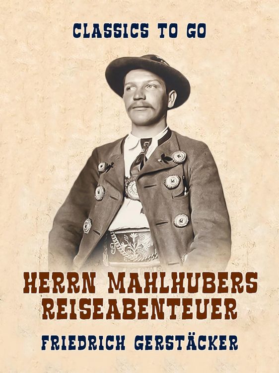 Produktbild: Herrn Mahlhubers Reiseabenteuer