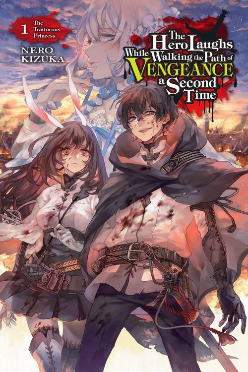 Produktbild: The Hero Laughs While Walking the Path of Vengeance a Second Time, Vol. 1 (light novel)