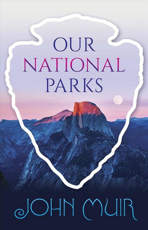 Produktbild: Muir, J: Our National Parks