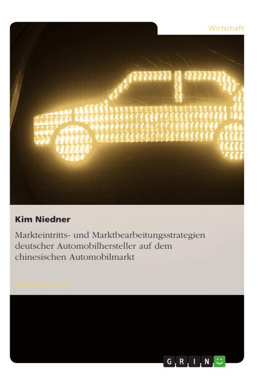 Produktbild: Markteintritts- und Marktbearbeitungsstrategien deutscher Automobilhersteller auf dem chinesischen Automobilmarkt