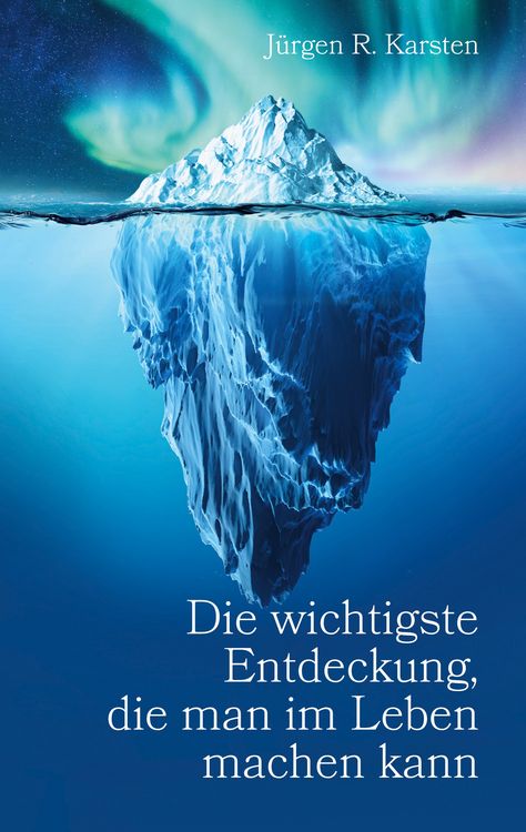 Produktbild: Die wichtigste Entdeckung, die man im Leben machen kann