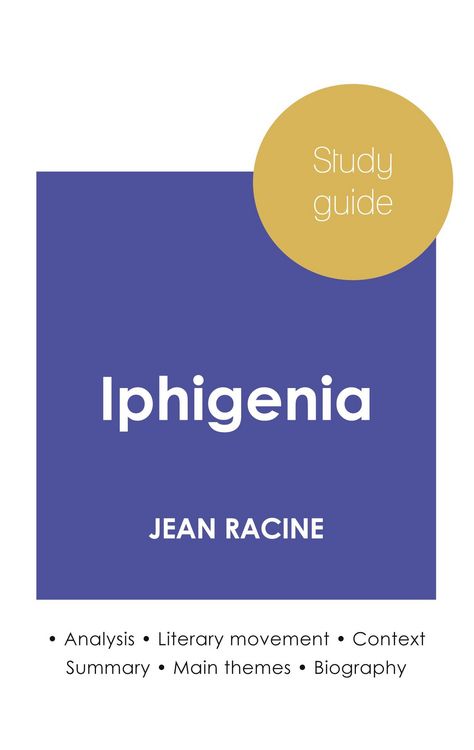 Produktbild: Study guide Iphigenia by Jean Racine (in-depth literary analysis and complete summary)