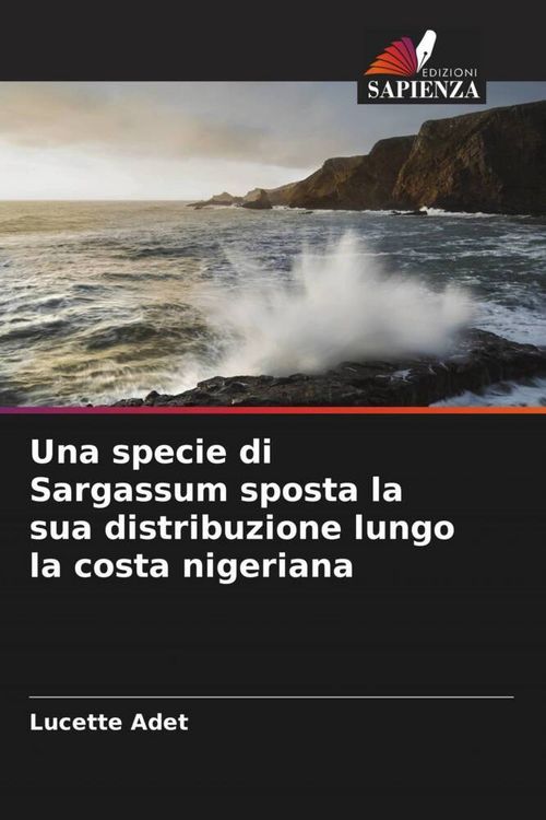 Produktbild: Una specie di Sargassum sposta la sua distribuzione lungo la costa nigeriana