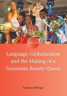 Produktbild: Language, Globalization and the Making of a Tanzanian Beauty Queen