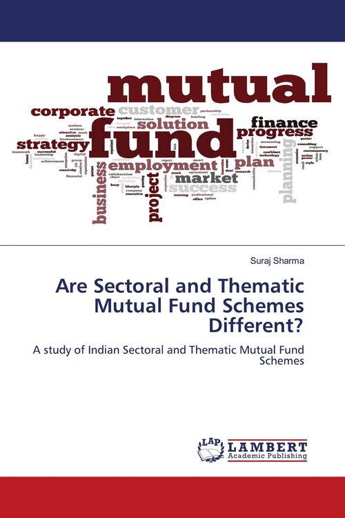 Produktbild: Are Sectoral and Thematic Mutual Fund Schemes Different?