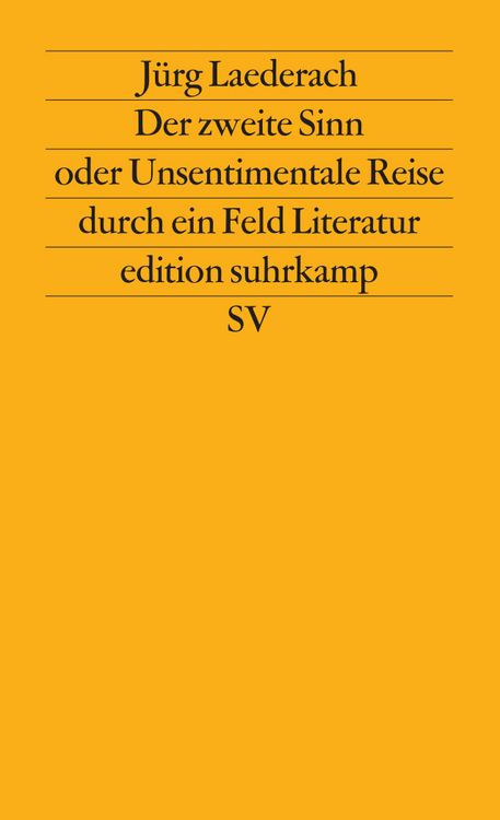 Produktbild: Der zweite Sinn oder Unsentimentale Reise durch ein Feld Literatur