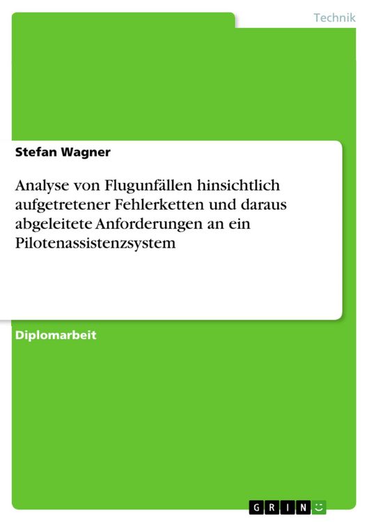 Produktbild: Analyse von Flugunf&auml;llen hinsichtlich aufgetretener Fehlerketten und daraus abgeleitete Anforderungen an ein Pilotenassistenzsystem