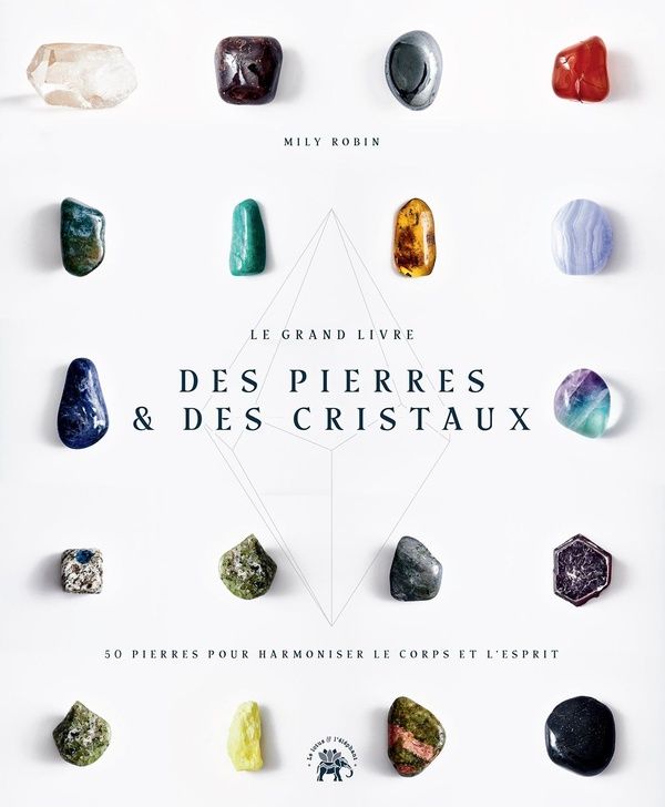 Produktbild: Le grand livre des pierres & des cristaux