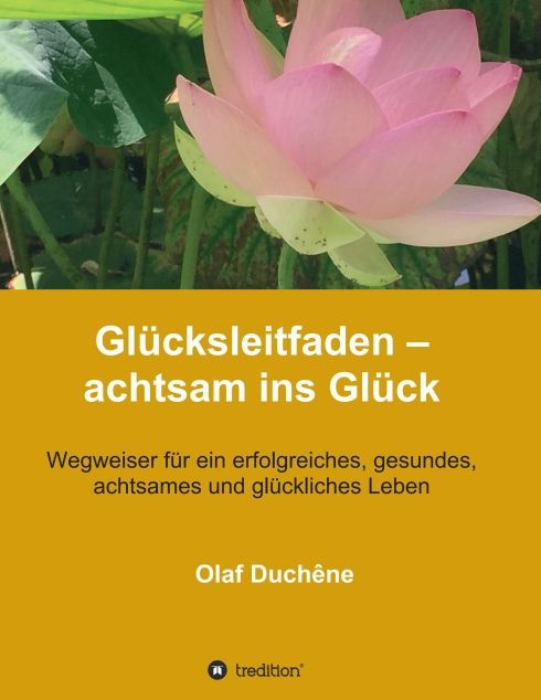 Produktbild: Gl&uuml;cksleitfaden &ndash; achtsam ins Gl&uuml;ck