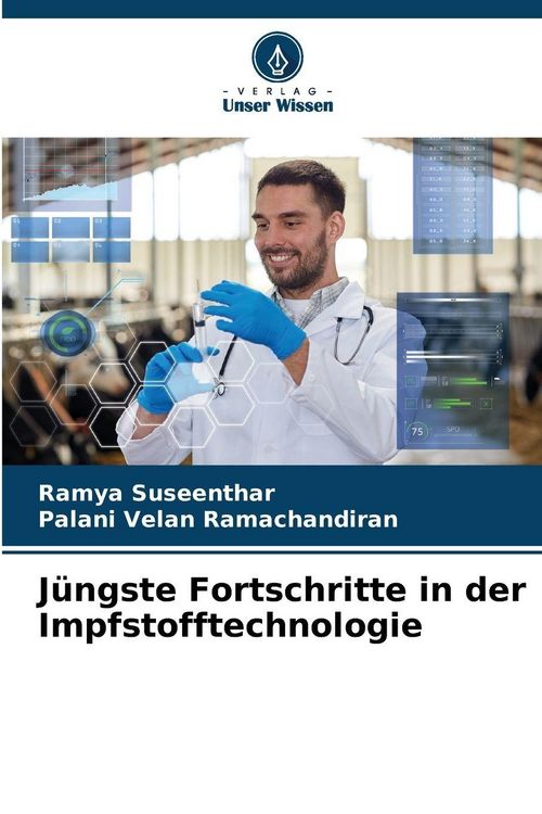 Produktbild: J&uuml;ngste Fortschritte in der Impfstofftechnologie