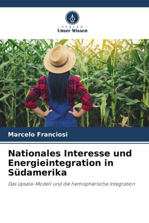 Produktbild: Nationales Interesse und Energieintegration in S&uuml;damerika