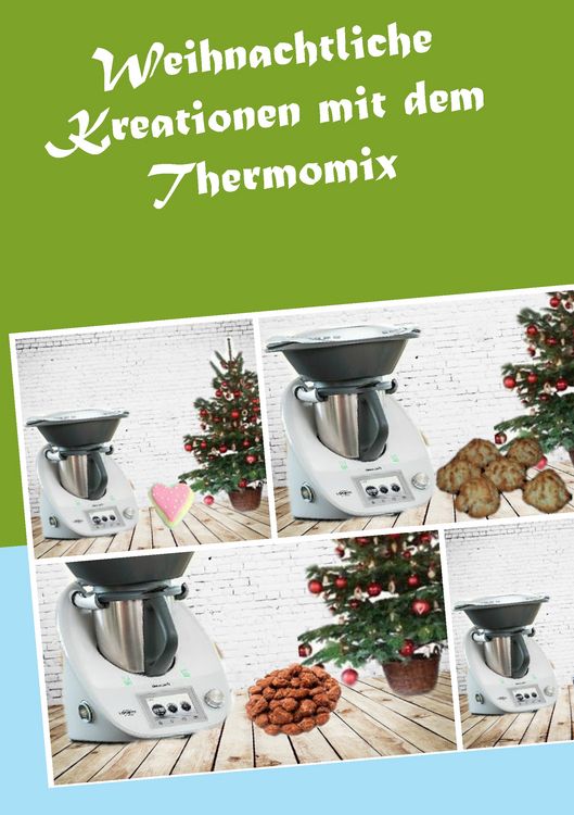 Produktbild: Weihnachtliche Kreationen mit dem Thermomix