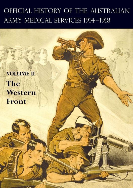Produktbild: The Official History Of The Australian Army Medical Services 1914-1918
