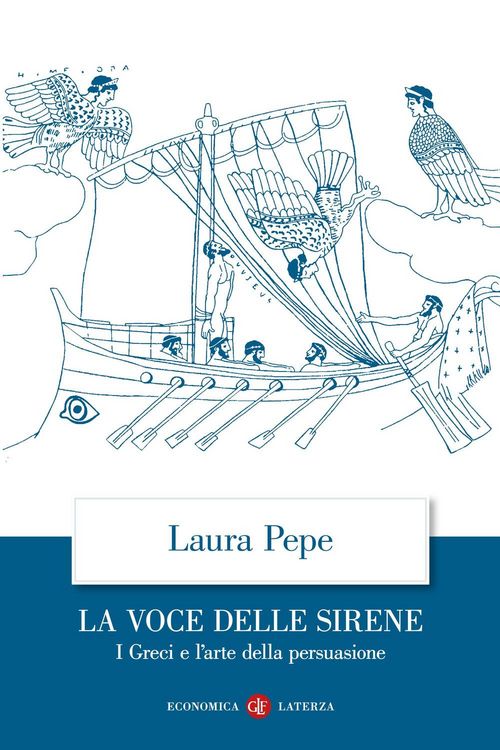Produktbild: La voce delle sirene. I Greci e l'arte della persuasione