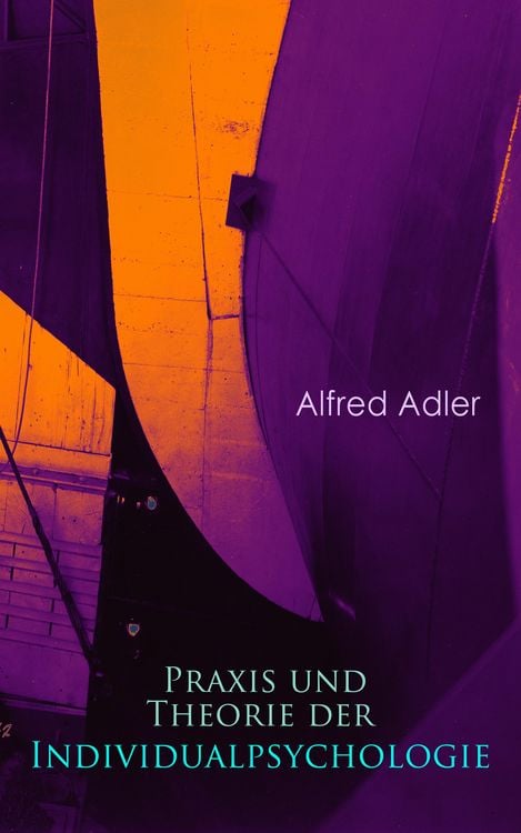Produktbild: Praxis und Theorie der Individualpsychologie