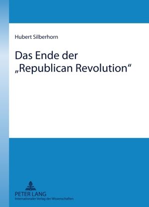 Produktbild: Das Ende der &laquo;Republican Revolution&raquo;
